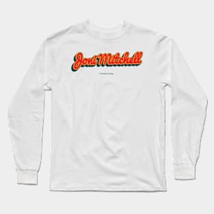 Joni Mitchell Long Sleeve T-Shirt